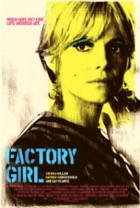 Factory Girl Movie